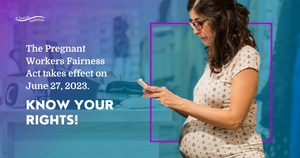Pregnant Workers’ Rights are Changing – for the Better